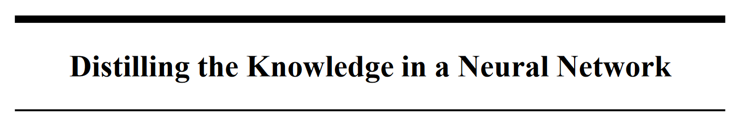论文 - Distilling the Knowledge in a Neural Network